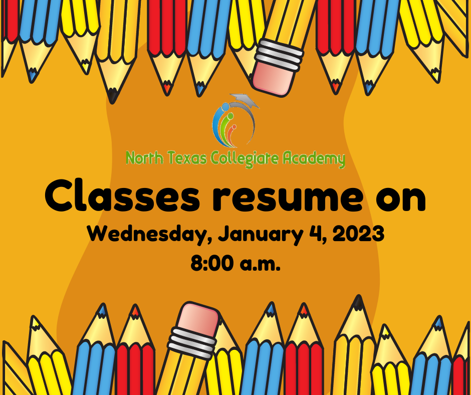 Classes resume Wednesday Jan. 4 8am